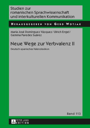 Buchcover Neue Wege zur Verbvalenz II | Maria José Domínguez Vázquez | EAN 9783631715314 | ISBN 3-631-71531-5 | ISBN 978-3-631-71531-4