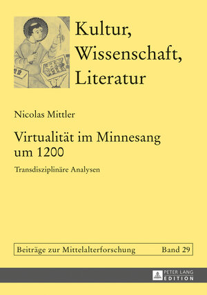 Buchcover Virtualität im Minnesang um 1200 | Nicolas Mittler | EAN 9783631716519 | ISBN 3-631-71651-6 | ISBN 978-3-631-71651-9