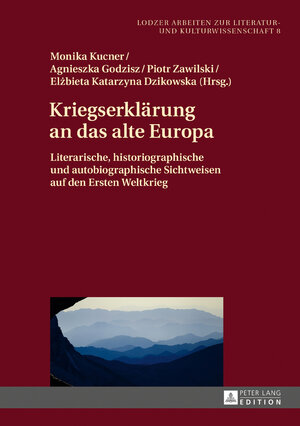 Buchcover Kriegserklärung an das alte Europa  | EAN 9783631716625 | ISBN 3-631-71662-1 | ISBN 978-3-631-71662-5