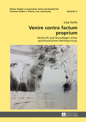 Buchcover Venire contra factum proprium | Lisa Isola | EAN 9783631717141 | ISBN 3-631-71714-8 | ISBN 978-3-631-71714-1