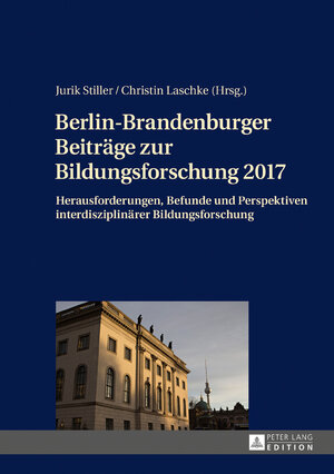 Buchcover Berlin-Brandenburger Beiträge zur Bildungsforschung 2017  | EAN 9783631718414 | ISBN 3-631-71841-1 | ISBN 978-3-631-71841-4