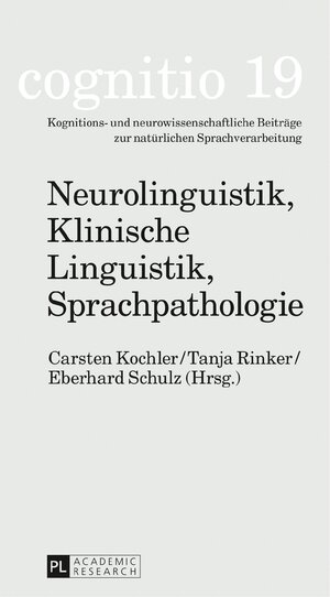 Buchcover Neurolinguistik, Klinische Linguistik, Sprachpathologie  | EAN 9783631718896 | ISBN 3-631-71889-6 | ISBN 978-3-631-71889-6