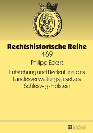 Buchcover Entstehung und Bedeutung des Landesverwaltungsgesetzes Schleswig-Holstein | Philipp Eckert | EAN 9783631719596 | ISBN 3-631-71959-0 | ISBN 978-3-631-71959-6