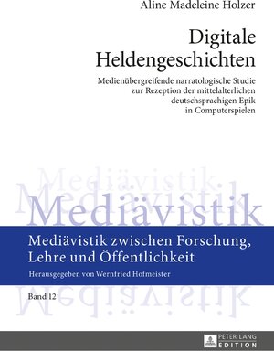 Buchcover Digitale Heldengeschichten | Aline Madeleine Holzer | EAN 9783631720295 | ISBN 3-631-72029-7 | ISBN 978-3-631-72029-5