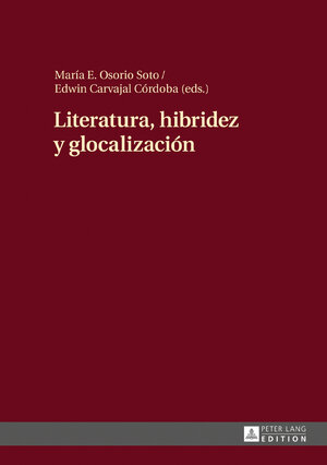 Buchcover Literatura, hibridez y glocalización  | EAN 9783631722237 | ISBN 3-631-72223-0 | ISBN 978-3-631-72223-7