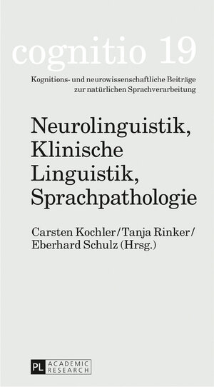 Buchcover Neurolinguistik, Klinische Linguistik, Sprachpathologie  | EAN 9783631722640 | ISBN 3-631-72264-8 | ISBN 978-3-631-72264-0