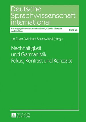 Buchcover Nachhaltigkeit und Germanistik. Fokus, Kontrast und Konzept  | EAN 9783631722787 | ISBN 3-631-72278-8 | ISBN 978-3-631-72278-7