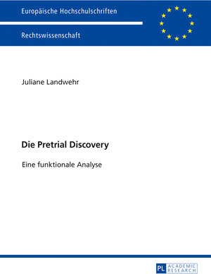 Buchcover Die Pretrial Discovery | Juliane Landwehr | EAN 9783631724118 | ISBN 3-631-72411-X | ISBN 978-3-631-72411-8