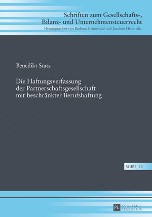 Buchcover Die Haftungsverfassung der Partnerschaftsgesellschaft mit beschränkter Berufshaftung | Benedikt Statz | EAN 9783631728024 | ISBN 3-631-72802-6 | ISBN 978-3-631-72802-4