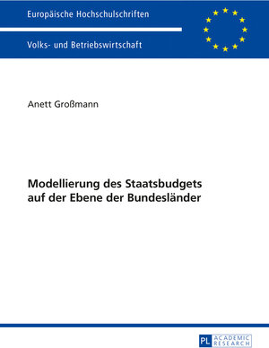 Buchcover Modellierung des Staatsbudgets auf der Ebene der Bundesländer | Anett Großmann | EAN 9783631728697 | ISBN 3-631-72869-7 | ISBN 978-3-631-72869-7