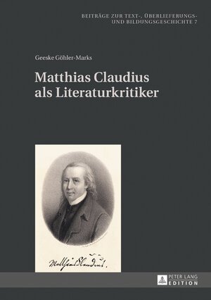 Buchcover Matthias Claudius als Literaturkritiker | Geeske Göhler-Marks | EAN 9783631728949 | ISBN 3-631-72894-8 | ISBN 978-3-631-72894-9