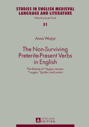 Buchcover The Non-Surviving Preterite-Present Verbs in English | Anna Wojtyś | EAN 9783631729502 | ISBN 3-631-72950-2 | ISBN 978-3-631-72950-2