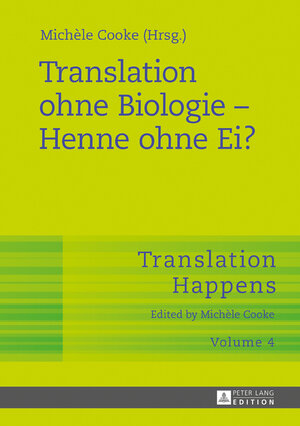 Buchcover Translation ohne Biologie – Henne ohne Ei?  | EAN 9783631729519 | ISBN 3-631-72951-0 | ISBN 978-3-631-72951-9