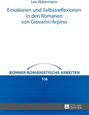 Buchcover Emotionen und Selbstreflexionen in den Romanen von Giovanni Arpino | Lea Akkermann | EAN 9783631730300 | ISBN 3-631-73030-6 | ISBN 978-3-631-73030-0