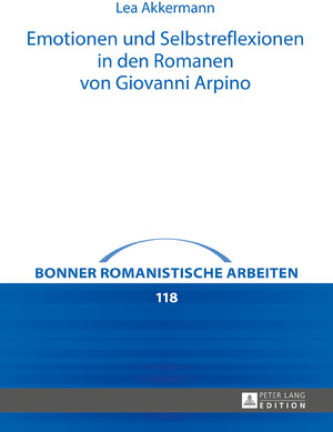 Buchcover Emotionen und Selbstreflexionen in den Romanen von Giovanni Arpino | Lea Akkermann | EAN 9783631730324 | ISBN 3-631-73032-2 | ISBN 978-3-631-73032-4