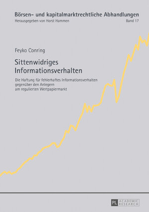 Buchcover Sittenwidriges Informationsverhalten | Feyko Conring | EAN 9783631732175 | ISBN 3-631-73217-1 | ISBN 978-3-631-73217-5