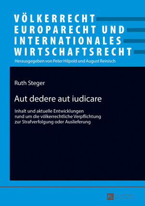 Buchcover Aut dedere aut iudicare | Ruth Steger | EAN 9783631733066 | ISBN 3-631-73306-2 | ISBN 978-3-631-73306-6