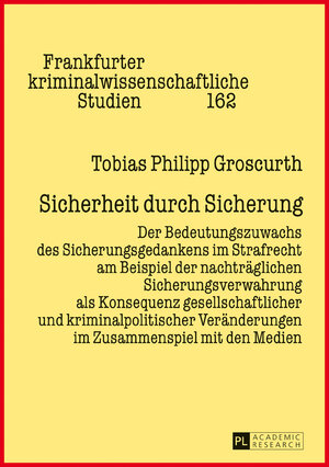 Buchcover Sicherheit durch Sicherung | Tobias Philipp Groscurth | EAN 9783631733431 | ISBN 3-631-73343-7 | ISBN 978-3-631-73343-1