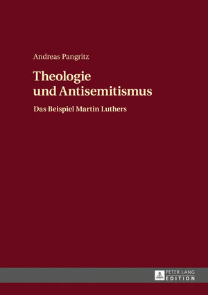 Buchcover Theologie und Antisemitismus | Andreas Pangritz | EAN 9783631733639 | ISBN 3-631-73363-1 | ISBN 978-3-631-73363-9