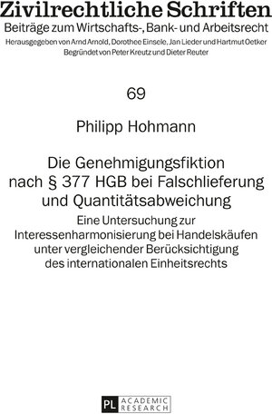 Buchcover Die Genehmigungsfiktion nach § 377 HGB bei Falschlieferung und Quantitätsabweichung | Philipp Hohmann | EAN 9783631734278 | ISBN 3-631-73427-1 | ISBN 978-3-631-73427-8