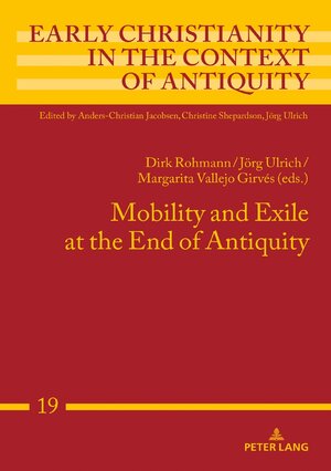 Buchcover Mobility and Exile at the End of Antiquity  | EAN 9783631734315 | ISBN 3-631-73431-X | ISBN 978-3-631-73431-5