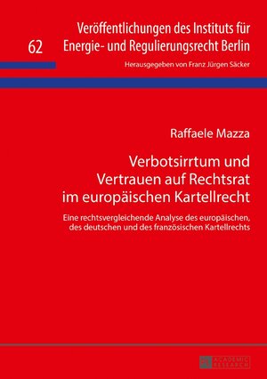 Buchcover Verbotsirrtum und Vertrauen auf Rechtsrat im europäischen Kartellrecht | Raffaele Mazza | EAN 9783631734667 | ISBN 3-631-73466-2 | ISBN 978-3-631-73466-7