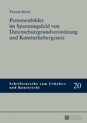 Buchcover Personenbilder im Spannungsfeld von Datenschutzgrundverordnung und Kunsturhebergesetz | Florian Klein | EAN 9783631735039 | ISBN 3-631-73503-0 | ISBN 978-3-631-73503-9