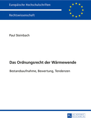 Buchcover Das Ordnungsrecht der Wärmewende | Paul Steinbach | EAN 9783631735541 | ISBN 3-631-73554-5 | ISBN 978-3-631-73554-1