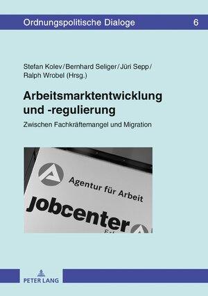 Buchcover Arbeitsmarktentwicklung und -regulierung  | EAN 9783631738108 | ISBN 3-631-73810-2 | ISBN 978-3-631-73810-8