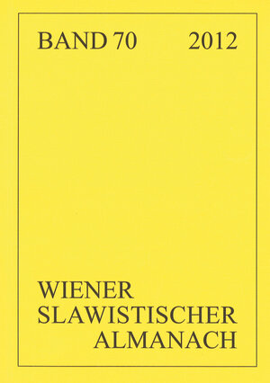 Buchcover Wiener Slawistischer Almanach Band 70/2012  | EAN 9783631738948 | ISBN 3-631-73894-3 | ISBN 978-3-631-73894-8