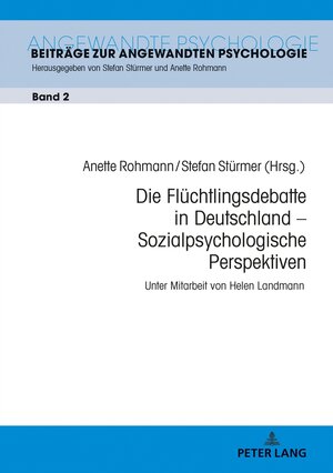 Buchcover Die Flüchtlingsdebatte in Deutschland – Sozialpsychologische Perspektiven  | EAN 9783631744499 | ISBN 3-631-74449-8 | ISBN 978-3-631-74449-9