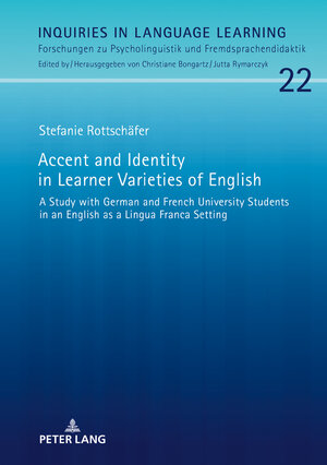 Buchcover Accent and Identity in Learner Varieties of English | Stefanie Rottschäfer | EAN 9783631745649 | ISBN 3-631-74564-8 | ISBN 978-3-631-74564-9