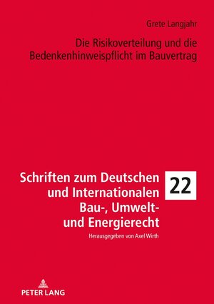 Buchcover Die Risikoverteilung und die Bedenkenhinweispflicht im Bauvertrag | Grete Langjahr | EAN 9783631747803 | ISBN 3-631-74780-2 | ISBN 978-3-631-74780-3