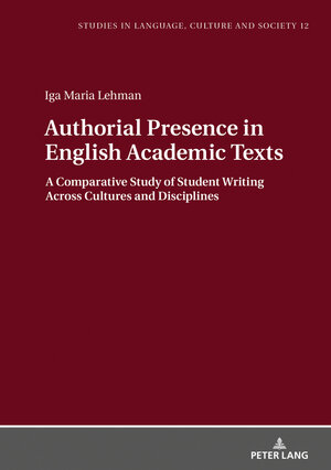 Buchcover Authorial Presence in English Academic Texts | Iga Lehman | EAN 9783631749401 | ISBN 3-631-74940-6 | ISBN 978-3-631-74940-1