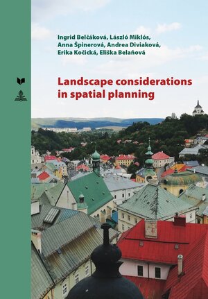 Buchcover Landscape Considerations in Spatial Planning | Ingrid Belčáková | EAN 9783631749715 | ISBN 3-631-74971-6 | ISBN 978-3-631-74971-5