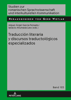 Buchcover Traducción literaria y discursos traductológicos especializados  | EAN 9783631757185 | ISBN 3-631-75718-2 | ISBN 978-3-631-75718-5
