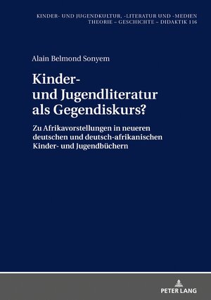 Buchcover Kinder- und Jugendliteratur als Gegendiskurs? | Alain Belmond Sonyem | EAN 9783631757192 | ISBN 3-631-75719-0 | ISBN 978-3-631-75719-2