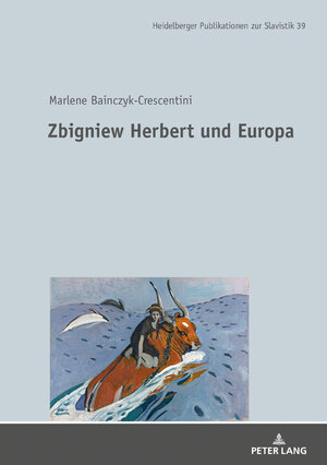 Buchcover Zbigniew Herbert und Europa | Marlene Bainczyk-Crescentini | EAN 9783631762875 | ISBN 3-631-76287-9 | ISBN 978-3-631-76287-5