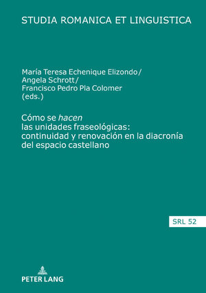 Buchcover Cómo se “hacen” las unidades fraseológicas: continuidad y renovación en la diacronía del espacio castellano  | EAN 9783631762981 | ISBN 3-631-76298-4 | ISBN 978-3-631-76298-1