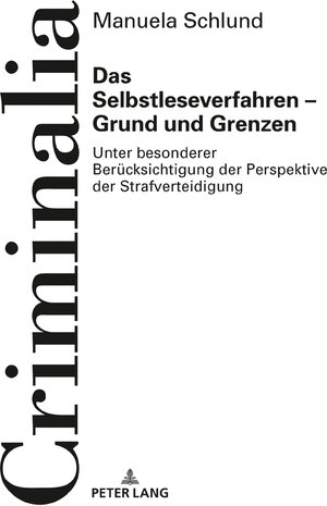 Buchcover Das Selbstleseverfahren – Grund und Grenzen | Manuela Schlund | EAN 9783631769973 | ISBN 3-631-76997-0 | ISBN 978-3-631-76997-3