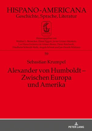 Buchcover Alexander von Humboldt – Zwischen Europa und Amerika | Sebastian Krumpel | EAN 9783631770153 | ISBN 3-631-77015-4 | ISBN 978-3-631-77015-3