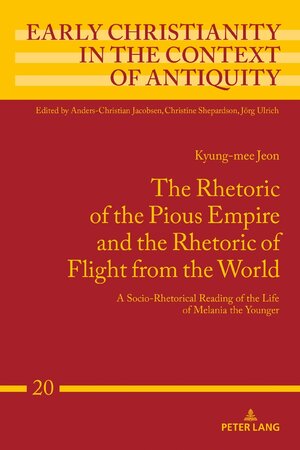 Buchcover The Rhetoric of the Pious Empire and the Rhetoric of Flight from the World | Kyung-mee Jeon | EAN 9783631770399 | ISBN 3-631-77039-1 | ISBN 978-3-631-77039-9