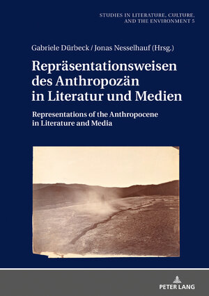 Buchcover Repräsentationsweisen des Anthropozän in Literatur und Medien  | EAN 9783631772690 | ISBN 3-631-77269-6 | ISBN 978-3-631-77269-0