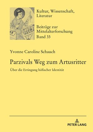 Buchcover Parzivals Weg zum Artusritter | Yvonne Caroline Schauch | EAN 9783631775974 | ISBN 3-631-77597-0 | ISBN 978-3-631-77597-4