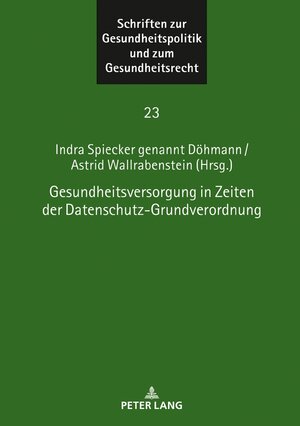 Buchcover Gesundheitsversorgung in Zeiten der Datenschutz-Grundverordnung  | EAN 9783631785478 | ISBN 3-631-78547-X | ISBN 978-3-631-78547-8