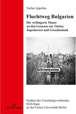Buchcover Fluchtweg Bulgarien | Stefan Appelius | EAN 9783631788837 | ISBN 3-631-78883-5 | ISBN 978-3-631-78883-7