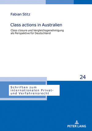 Buchcover Class actions in Australien | Fabian Stitz | EAN 9783631789278 | ISBN 3-631-78927-0 | ISBN 978-3-631-78927-8