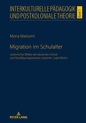 Buchcover Migration im Schulalter | Mona Massumi | EAN 9783631790786 | ISBN 3-631-79078-3 | ISBN 978-3-631-79078-6