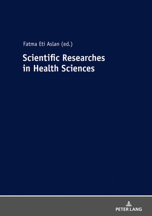 Buchcover Scientific Researches in Health Sciences  | EAN 9783631792162 | ISBN 3-631-79216-6 | ISBN 978-3-631-79216-2