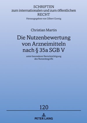 Buchcover Die Nutzenbewertung von Arzneimitteln nach § 35a SGB V | Christian Martin | EAN 9783631793121 | ISBN 3-631-79312-X | ISBN 978-3-631-79312-1
